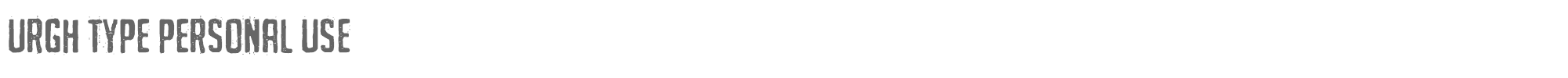 Sample characters Urgh Type Font